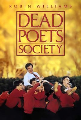 Dead Poets Society Bir Yenilik Çağı Başlatıyor mu ve İçimizdeki Şairleri Uyandırıyor mu?