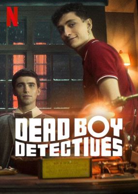  Dead Boy Detectives, Gizemli Cinayetlerle Dolu Bir Fantastik Yolculukta İki Genç Dedektif!