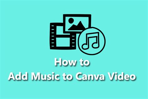 How to Add Music to a Canva Video: Exploring the Symphony of Creativity and Chaos