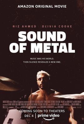 Sound of Metal: Bir Duygu Dünyasına Giden Müziğin Sesi ve Kaybolan İşitme